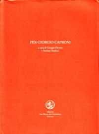 ”PER GIORGIO CAPRONI”