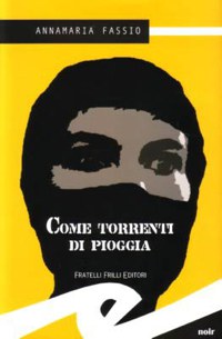 ”COME TORRENTI DI PIOGGIA”