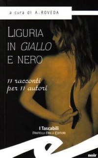 ”LIGURIA IN GIALLO E NERO”