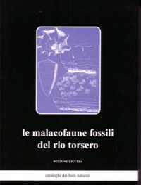 ”LE MALACOFAUNE FOSSILI DEL RIO TORSERO”