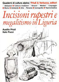 INCISIONI RUPESTRI E MEGALITISMO IN LIGURIA