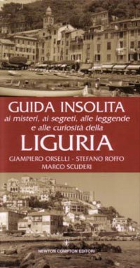 &rdquo;GUIDA INSOLITA&rdquo; - AI MISTERI, AI SEGRETI, ALLE LEGGENDE E ALLE CURIOSITA&rsquo; ...