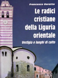 ”LE RADICI CRISTIANE DELLA LIGURIA OCCIDENTALE”