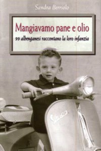 ”MANGIAVAMO PANE E OLIO”