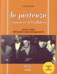 ”LA PARTENZA” - CANZONIERE DEL TRALLALERO