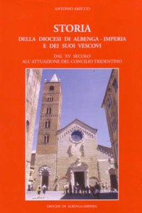 'STORIA DELLA DIOCESI DI ALBENGA-IMPERIA E DEI SUOI VESCOVI'