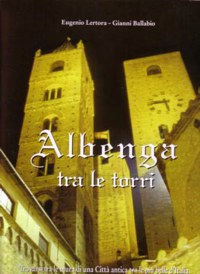 'ALBENGA TRA LE TORRI'