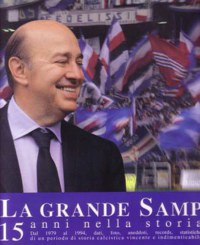 ”LA GRANDE SAMP” - 15 ANNI NELLA STORIA