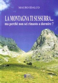 'LA MONTAGNA TI SUSSURRA...'