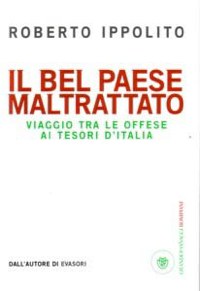 'Il bel Paese maltrattato'