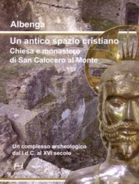 'Albenga un antico spazio cristiano'