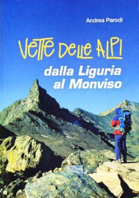 VETTE DELLE ALPI - DALLA LIGURIA AL MONVISO