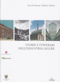 'Storie e itinerari dell'Industria ligure'