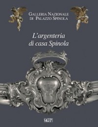 'L'argenteria di casa Spinola'