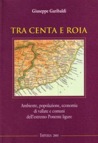 ”TRA CENTA E ROIA”