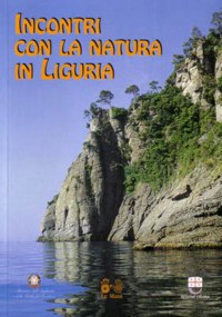 ”INCONTRI CON LA NATURA IN LIGURIA”