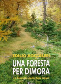 ”UNA FORESTA PER DIMORA” - LE NAVETTE NELLE ALPI LIGURI