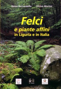 ”FELCI E PIANTE AFFINI IN LIGURIA E IN ITALIA”