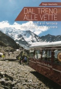 'Dal treno alle vette'