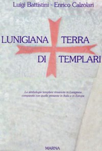 ”LUNIGIANA TERRA DI TEMPLARI”