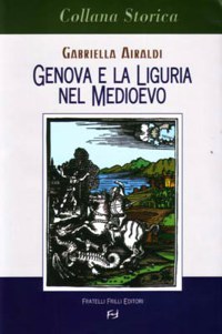 ”GENOVA E LA LIGURIA NEL MEDIOEVO”