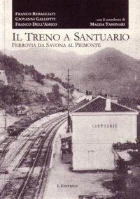 'IL TRENO A SANTUARIO'