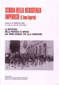 ”STORIA DELLA RESISTENZA IMPERIESE” - VOL. IV