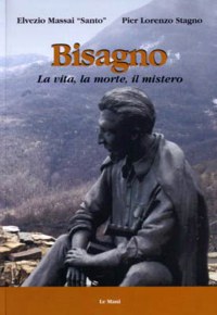 ”BISAGNO” - LA VITA, LA MORTE, IL MISTERO