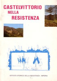 ”CASTELVITTORIO NELLA RESISTENZA”