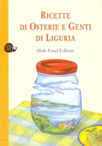 RICETTE DI OSTERIE E GENTI DI LIGURIA