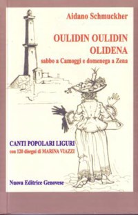 ”OULIDIN OULIDIN OULIDENA” - CANTI POPOLARI LIGURI