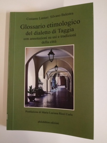 'GLOSSARIO ETIMOLOGICO DEL DIALETTO DI TAGGIA'